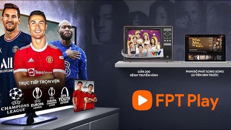 FPT Play là nền tảng giải trí trực tuyến tốt nhất